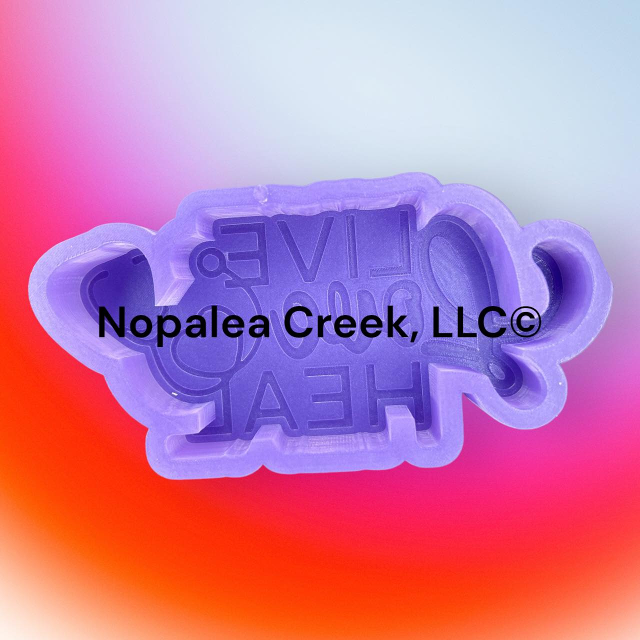 Live Love Heal Silicone Mold©