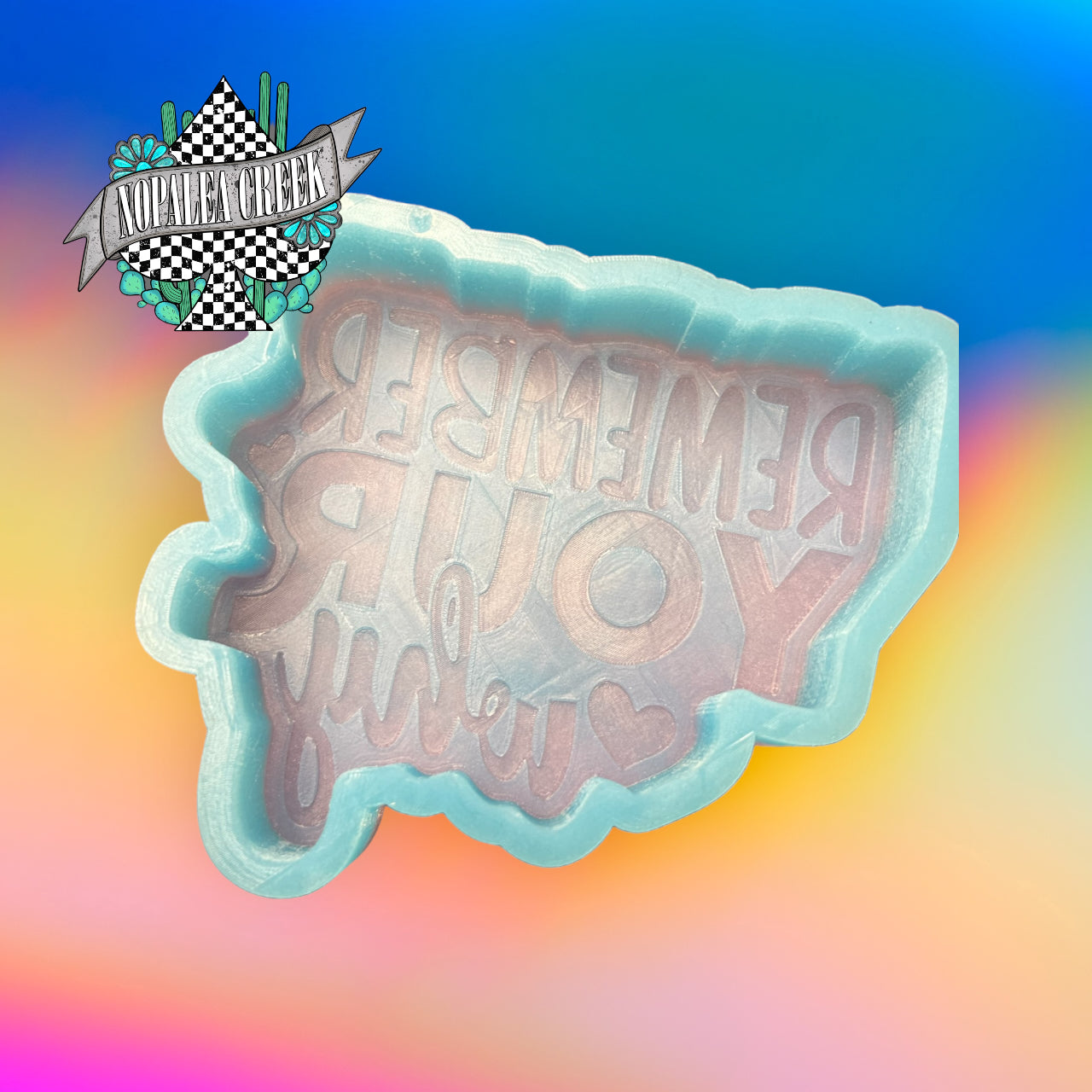 Remember Your Why Silicone Mold