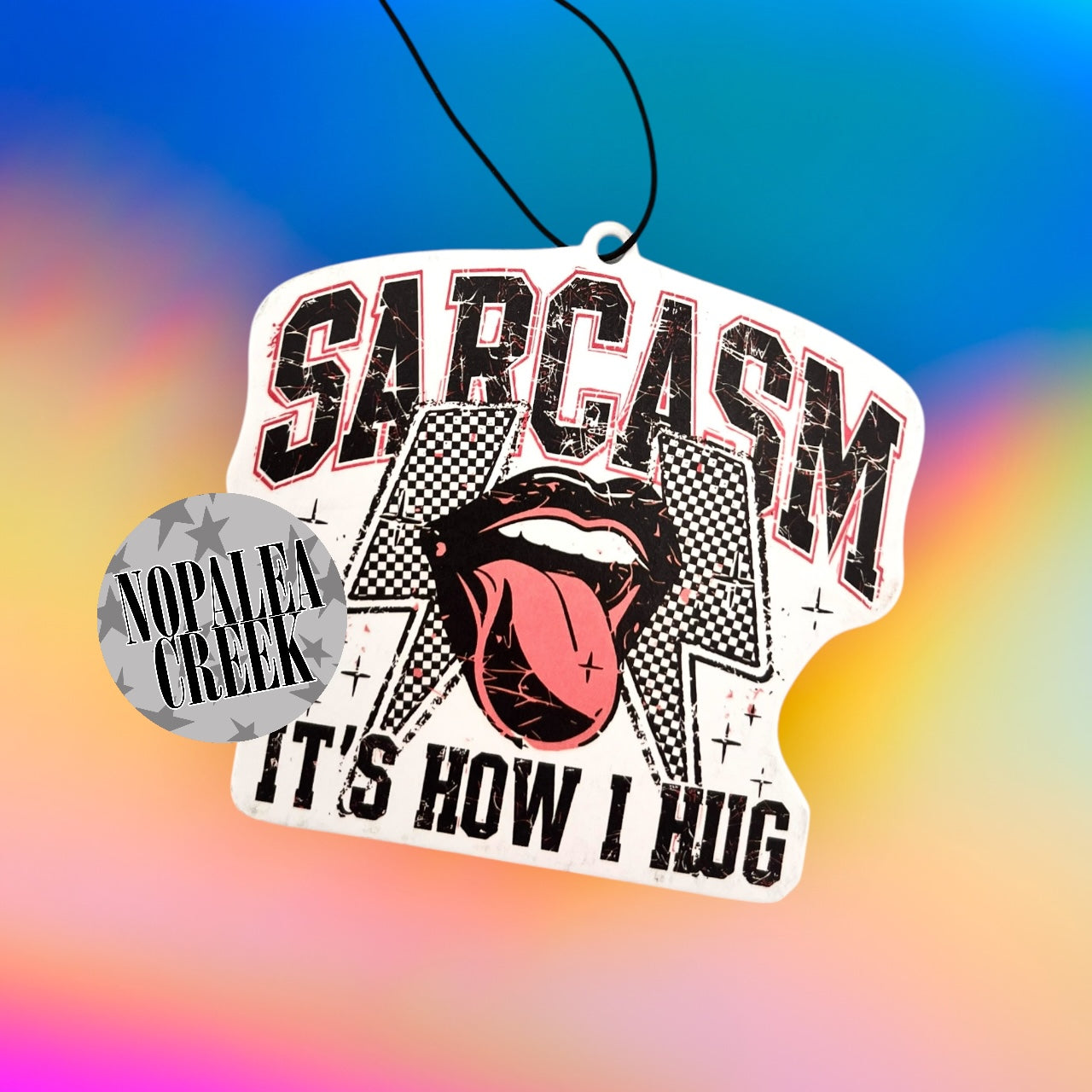 Sarcasm - It's How I Hug