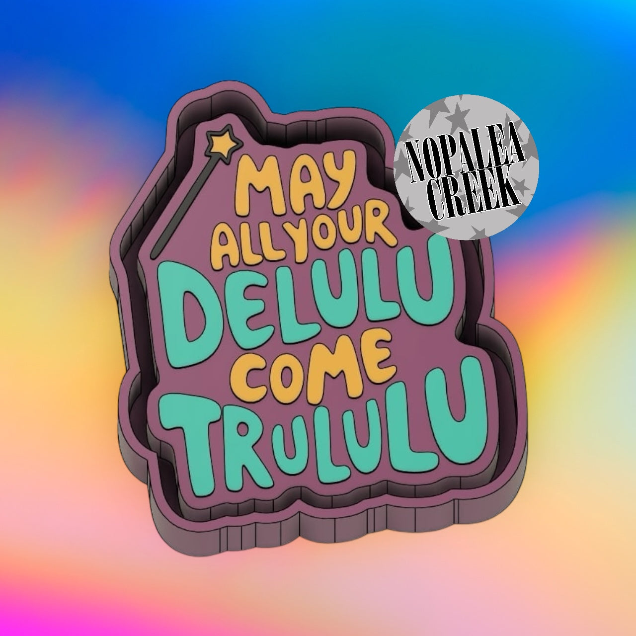 Delulu Come Trululu Silicone Mold
