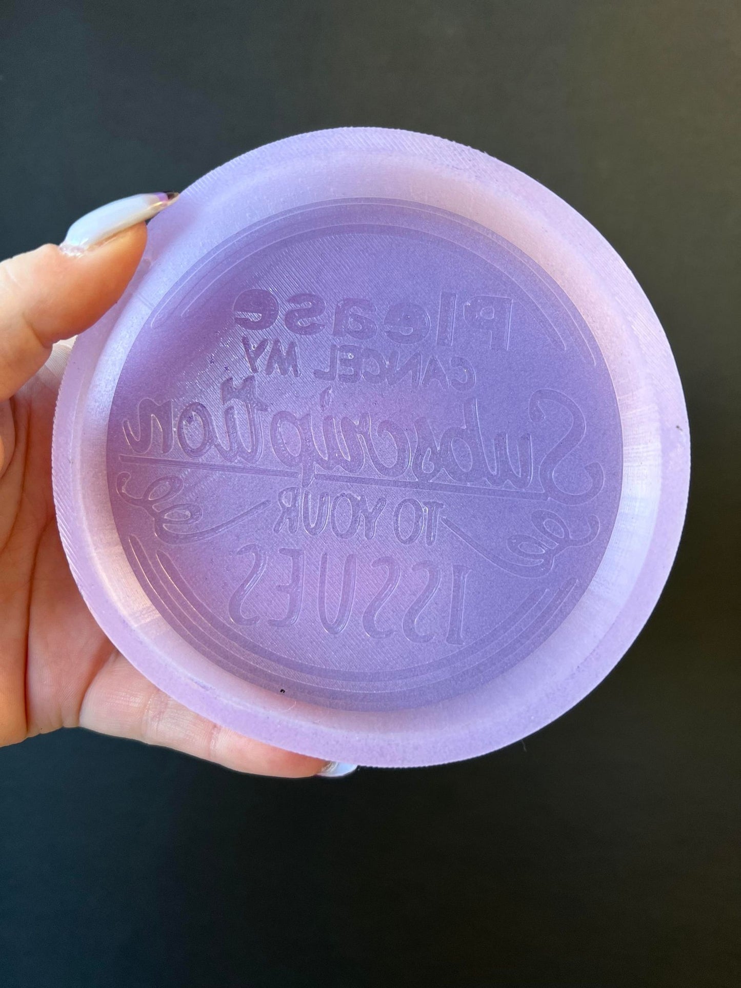 Cancel Issues Silicone Mold