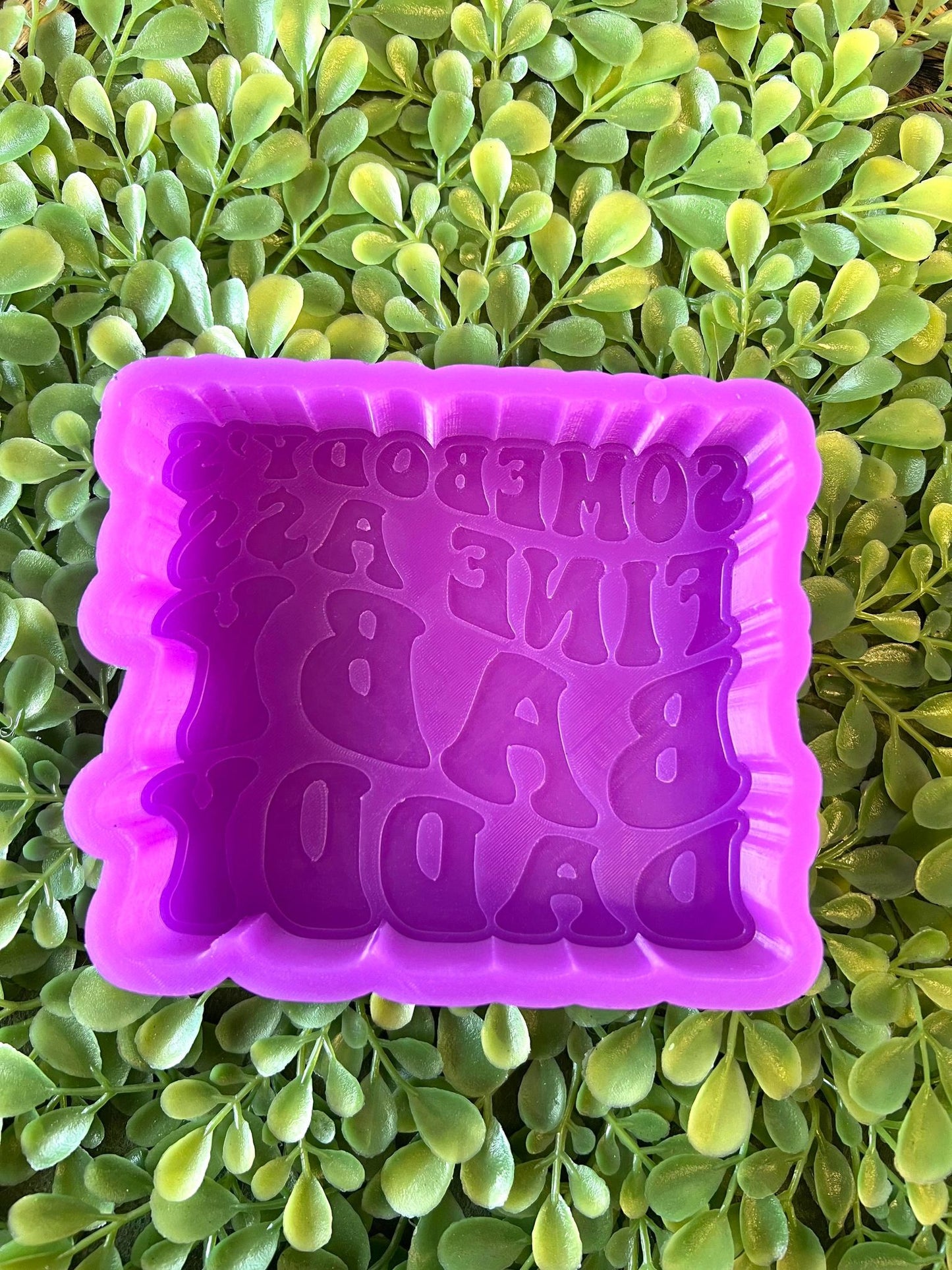 Someone's Fine Ass Baby Daddy Silicone Mold