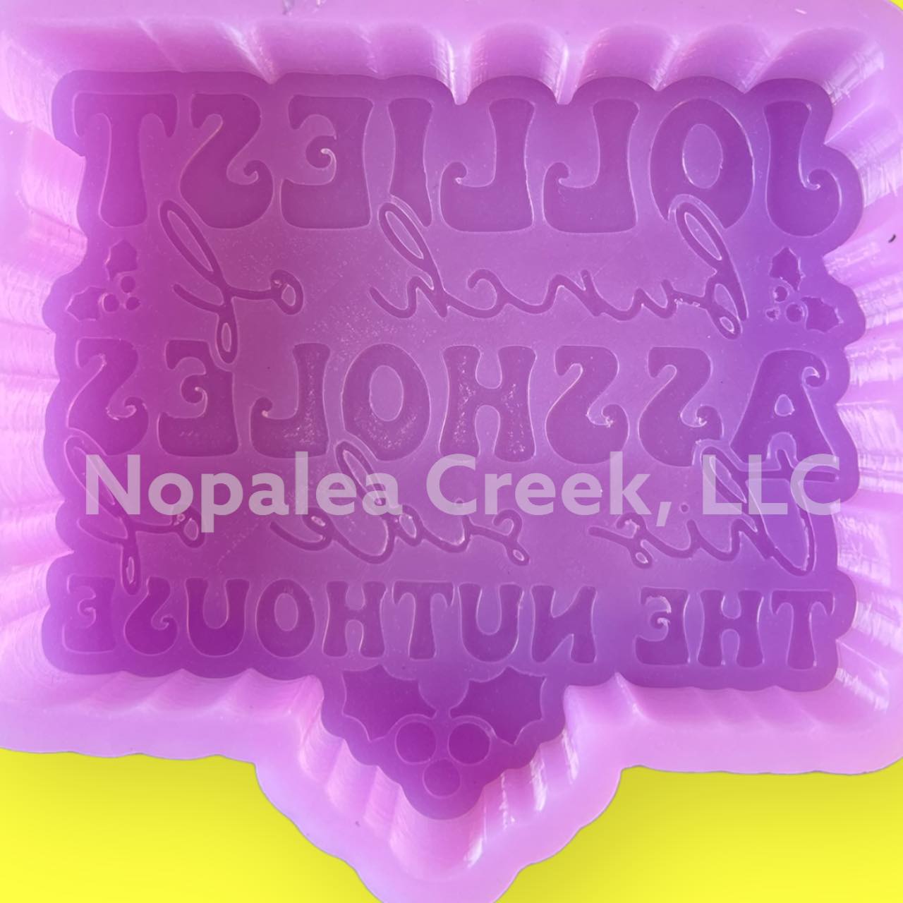 Jolliest Bunch of Assholes Silicone Mold