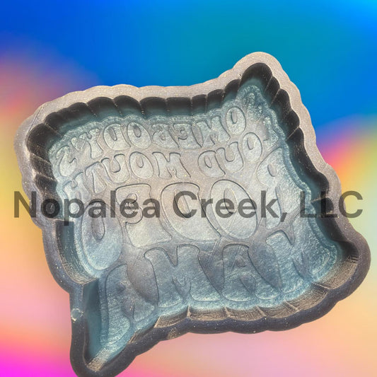 Loud Mouth Rodeo Mama Silicone Mold