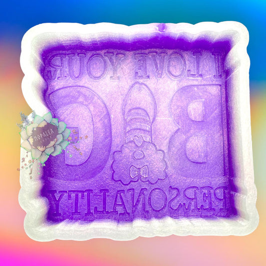 Love Your Big Personality Silicone Mold
