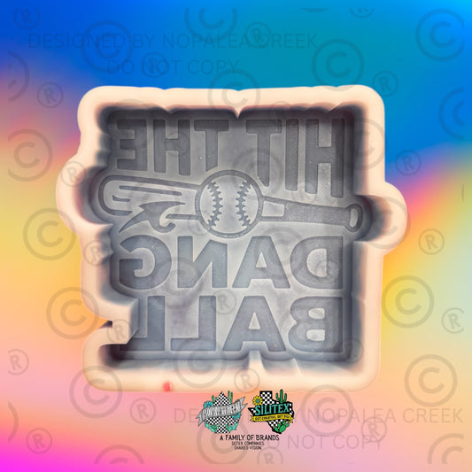 Hit the Dang Ball Silicone Mold