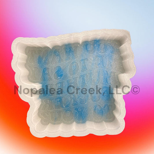 Say Muther-Fucker Silicone Mold©