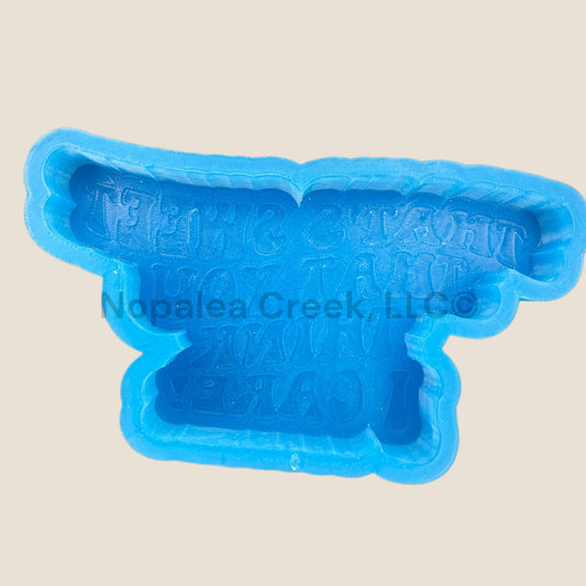 That's Sweet You Think Silicone Mold©